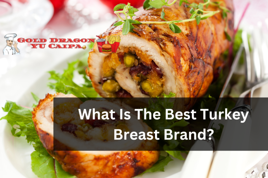 What Is The Best Turkey Breast Brand?